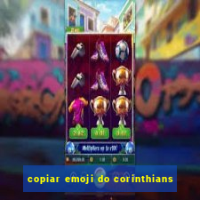 copiar emoji do corinthians